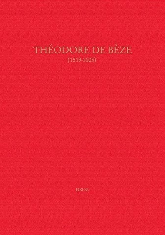 Théodore de Bèze - Droz 2007